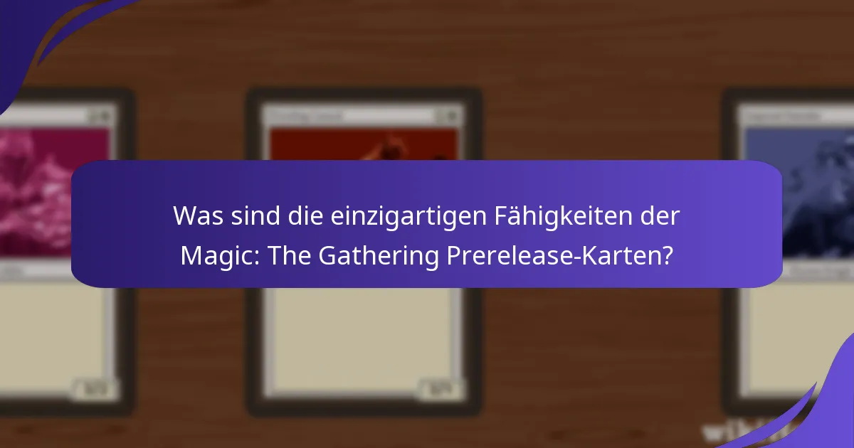 Wie interagieren die Mechaniken der Prerelease-Karten mit bestehenden Karten?