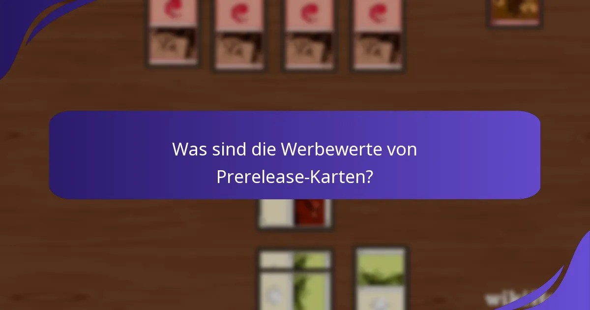 Was sind die Seltenheitsstufen von Prerelease-Karten?