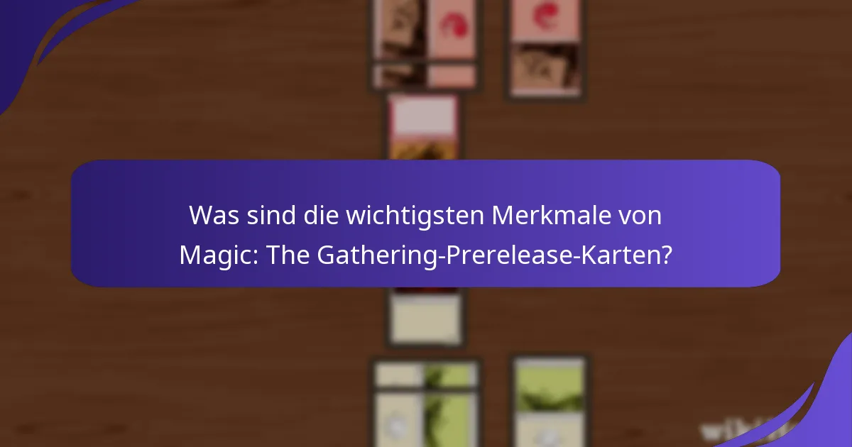 Wie schneiden Prerelease-Karten im Gameplay ab?