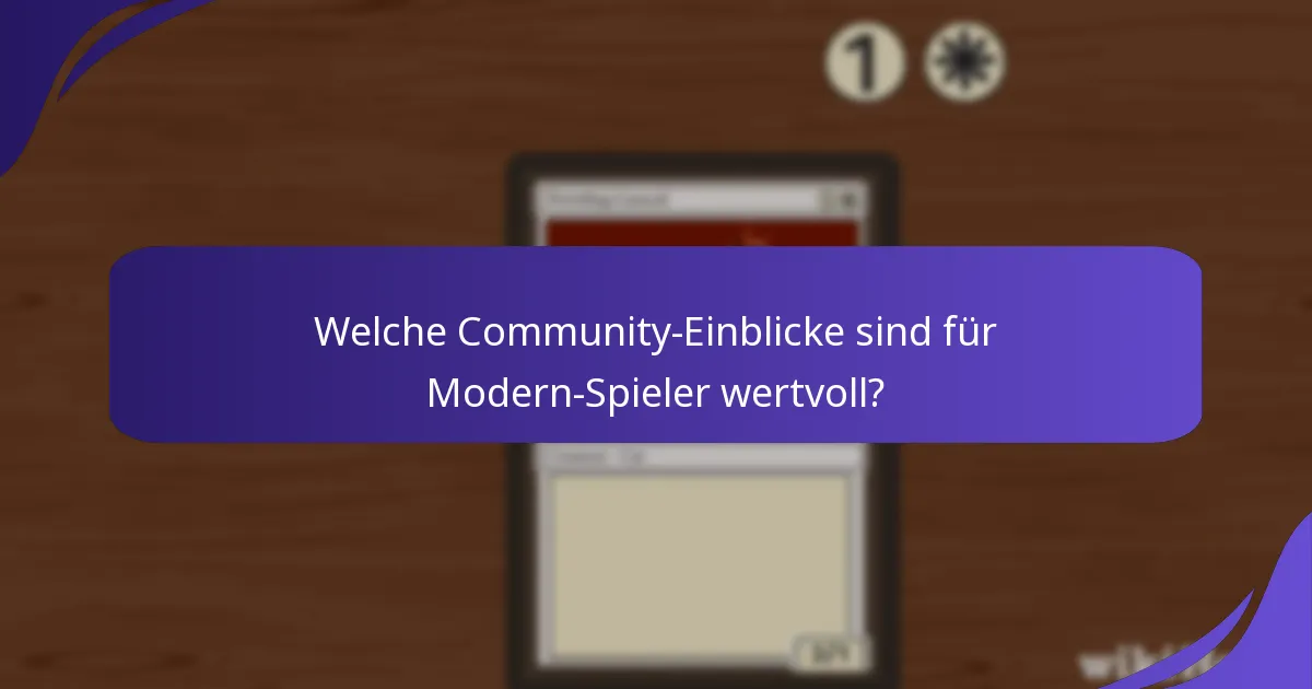Wie können Spieler ihr wettbewerbsfähiges Spiel in Modern verbessern?