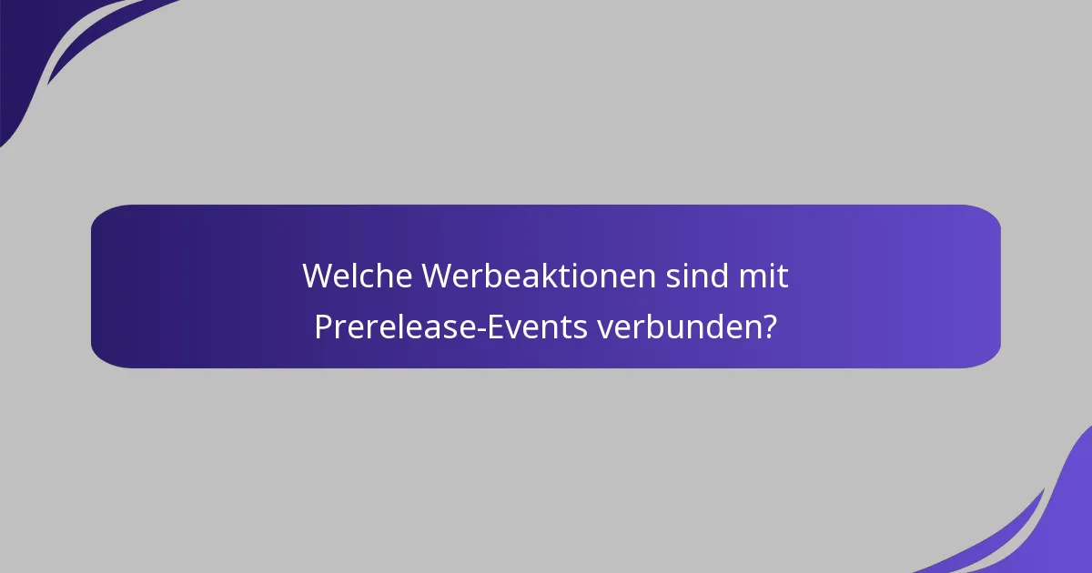 Wie engagieren Prerelease-Events die Spieler?