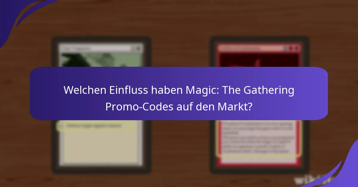 Welche Plattformen bieten die besten Magic: The Gathering Promo-Codes an?