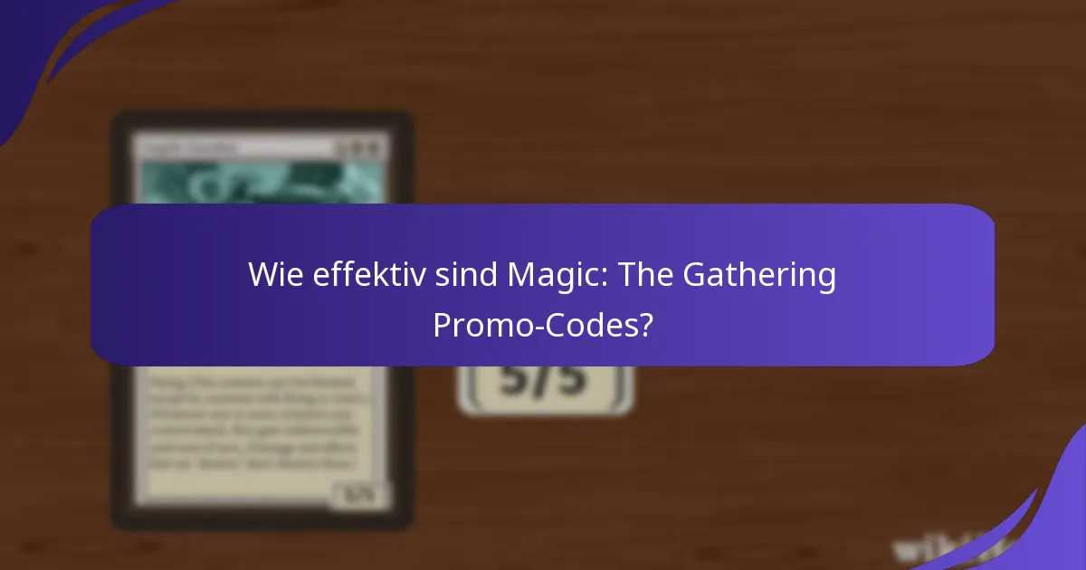 Wie verfolgt und verwaltet man Magic: The Gathering Promo-Codes?