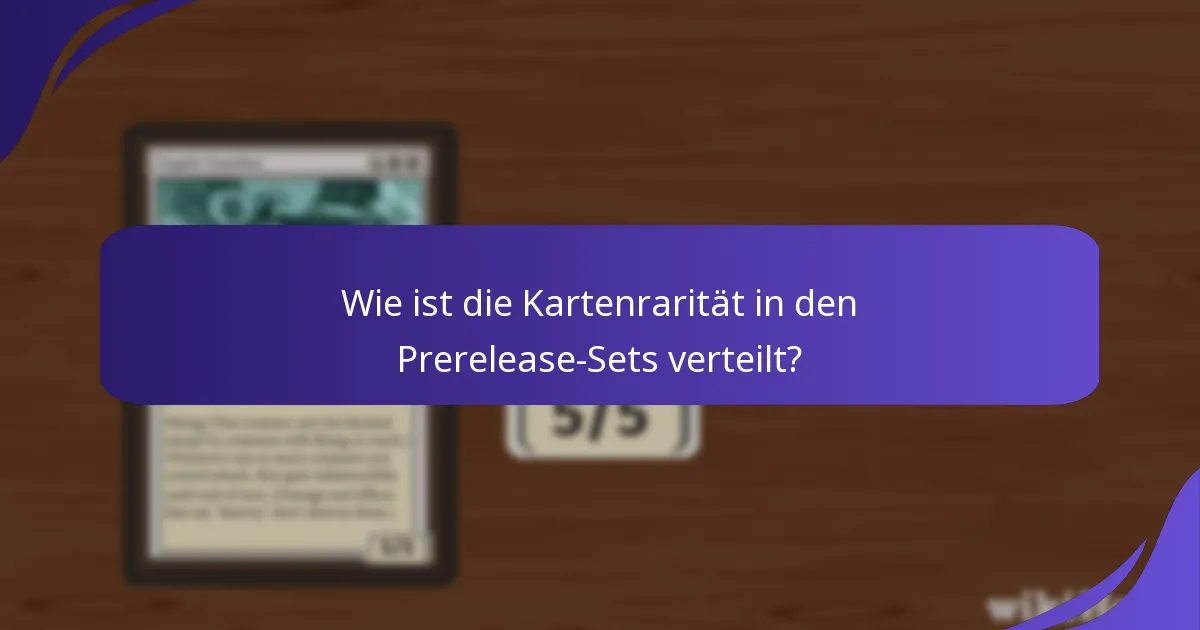 Welche Auswirkungen haben die Prerelease-Kartenlisten auf Spieler und Sammler?